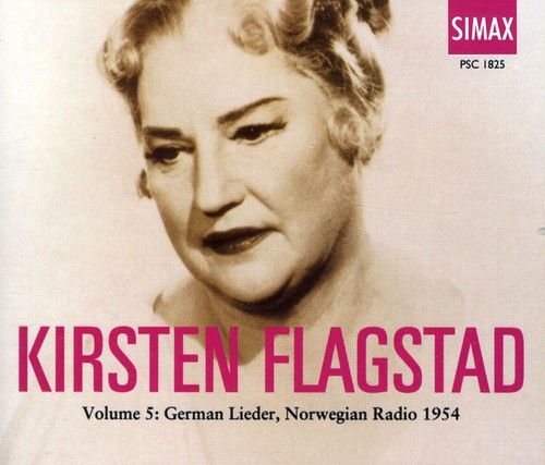 Kirsten Flagstad, Vol. 5: German Lieder, Norwegian Radio 1954 cover art