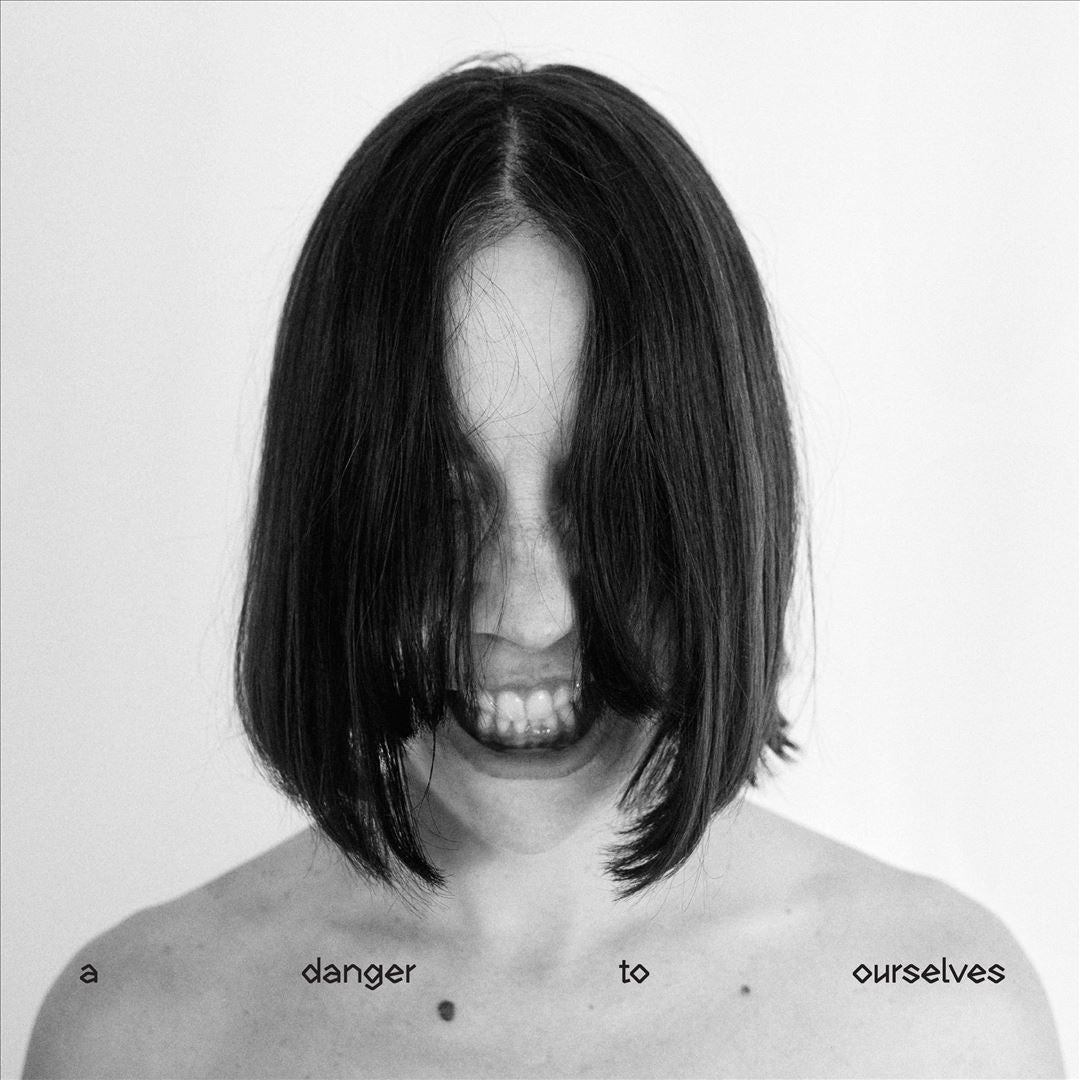 Danger to Ourselves cover art