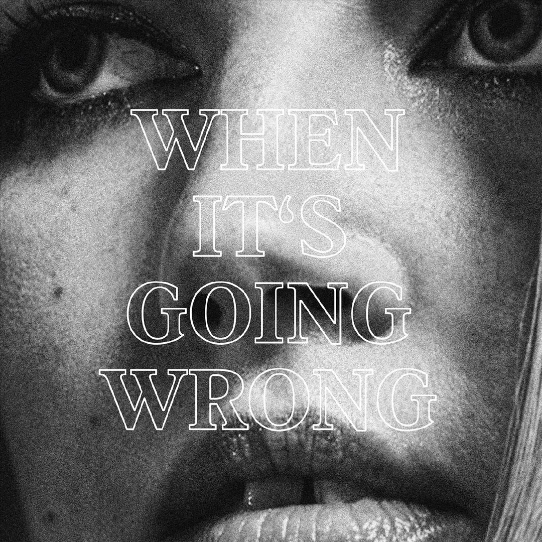When It's Going Wrong cover art