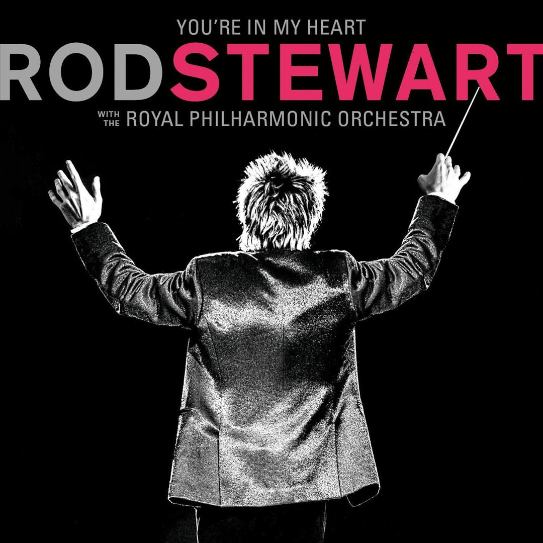 You're in My Heart: Rod Stewart with the Royal Philharmonic Orchestra cover art