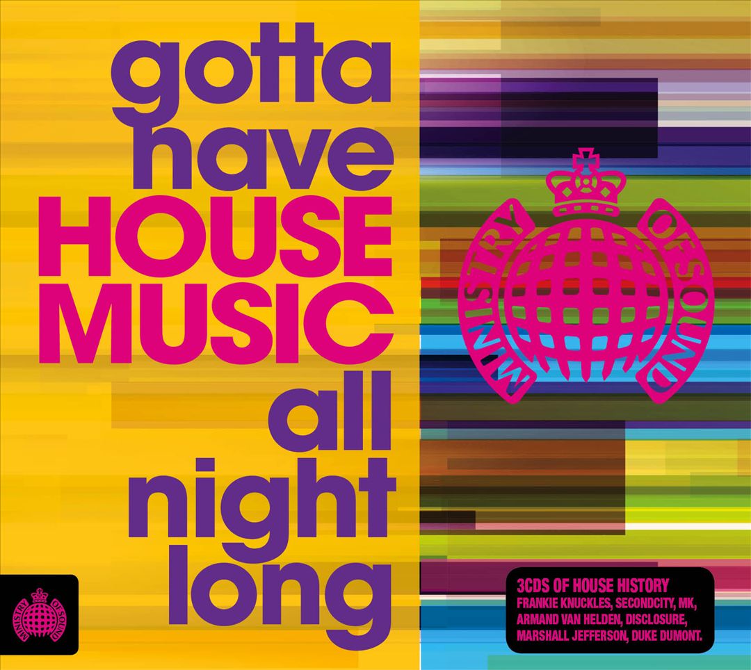 Gotta Have House Music All Night Long cover art
