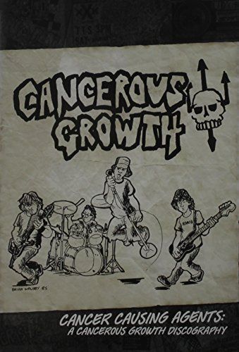 Cancer Causing Agents Cancerous Growth Discography cover art