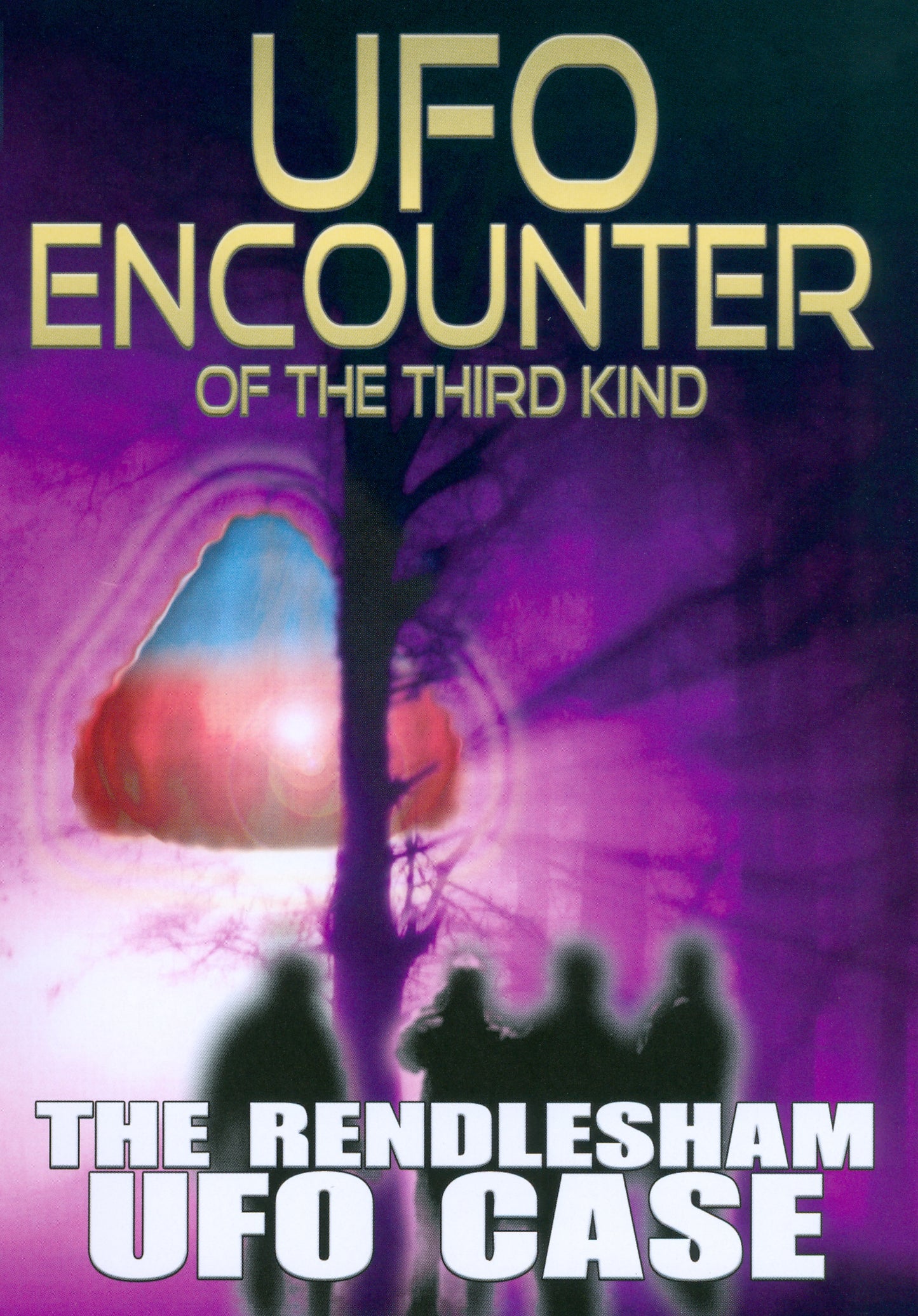 UFO Encounter of the Third Kind: The Rendlesham UFO Case cover art