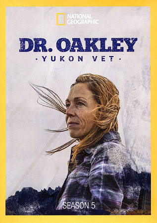 Dr. Oakley, Yukon Vet: Season 5 cover art