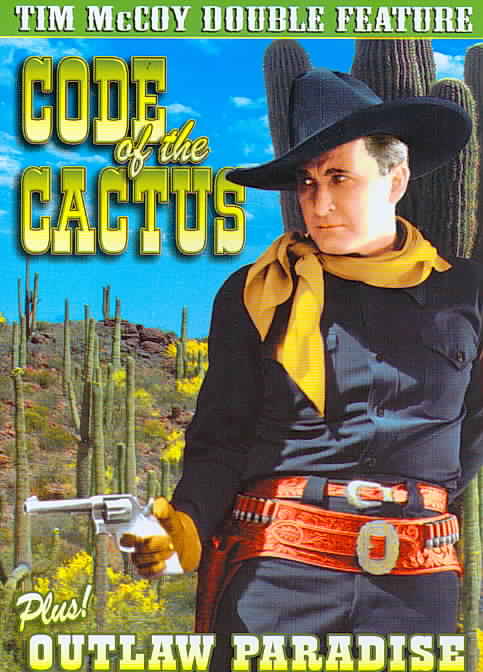 Tim McCoy Double Feature: Code of the Cactus/Outlaw Paradise cover art