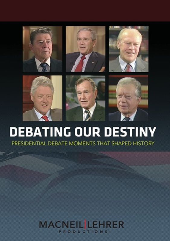 Debating Our Destiny: Presidential Debate Movements that Shaped History cover art