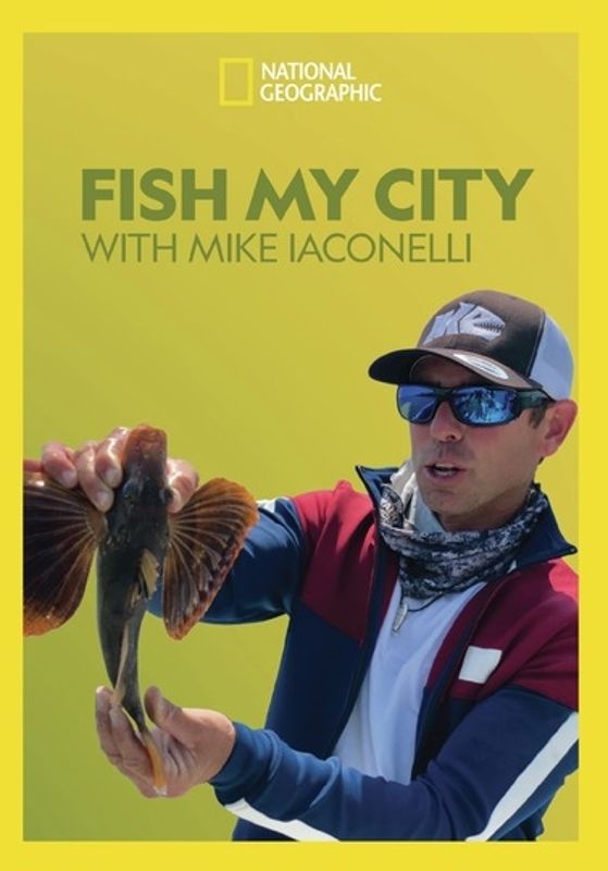 National Geographic: Fish My City with Mike Iaconelli cover art