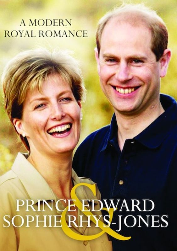 Prince Edward & Sophie Rhys-Jones: A Modern Royal Romance cover art