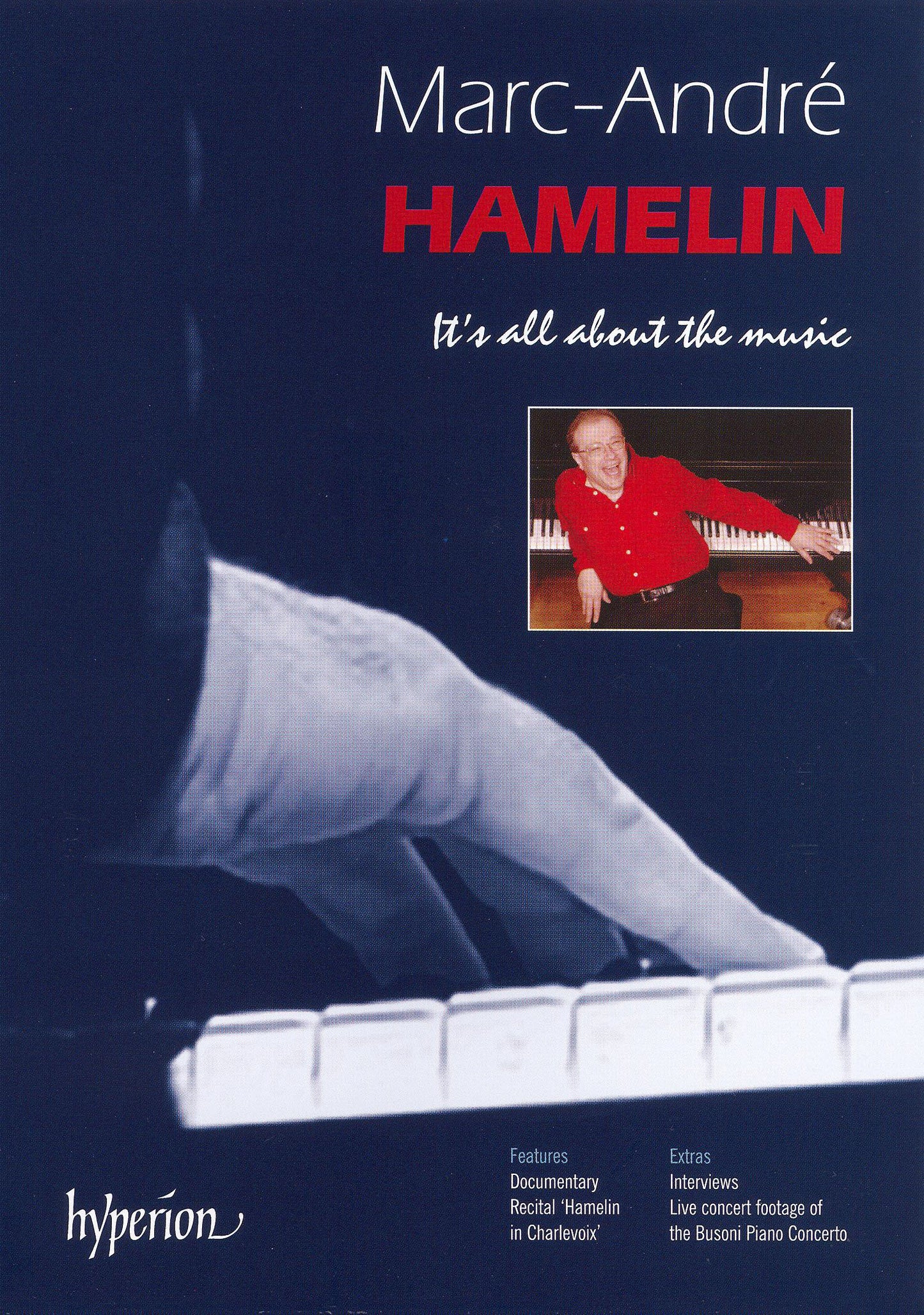 Marc-Andre Hamelin: It's All About the Music cover art