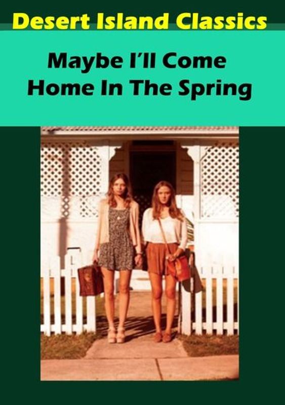 Maybe I'll Come Home in the Spring cover art