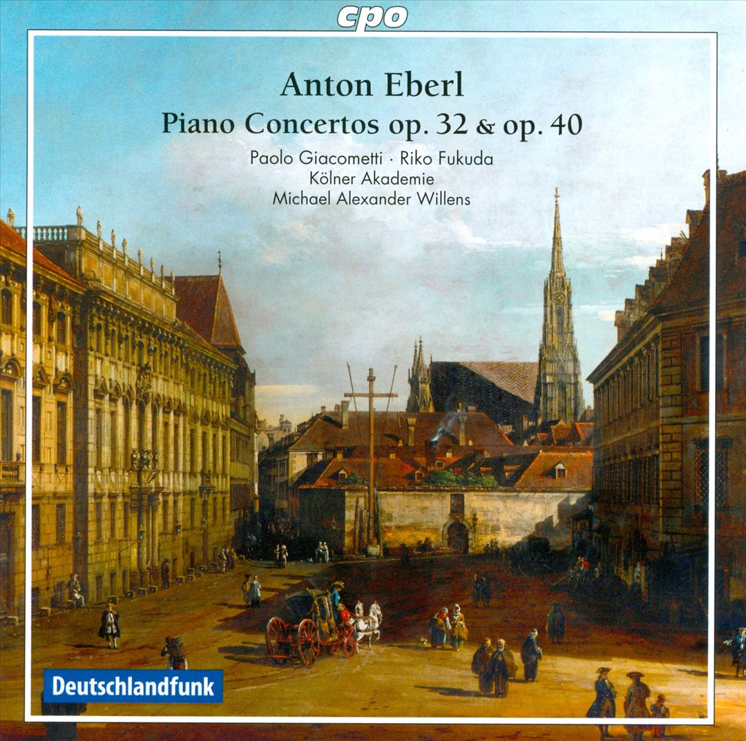 Anton Eberl: Piano Concertos, Opp. 32 & 40 cover art
