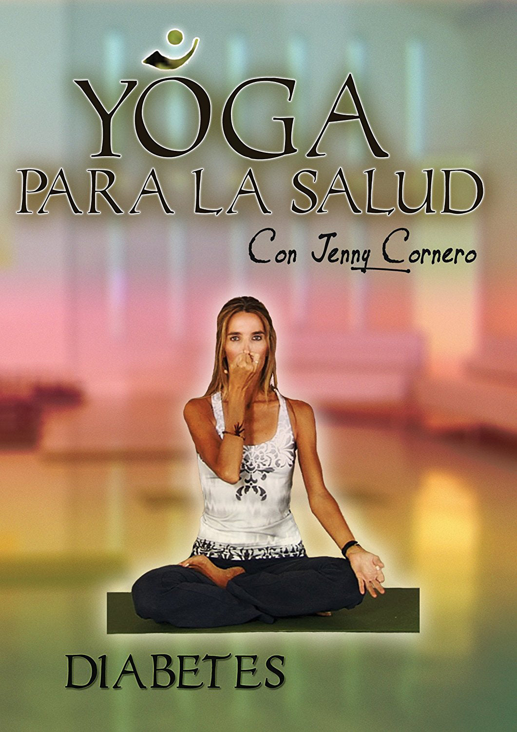 Yoga Para la Salud Con Jenny Cornero: Diabetes cover art