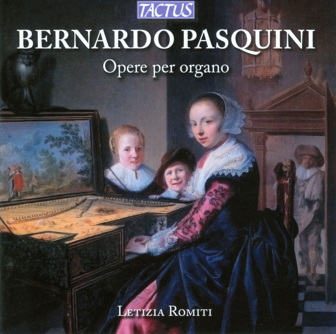 Bernardo Pasquini: Organ Works cover art