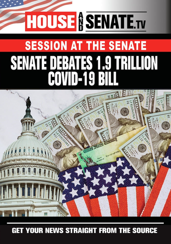Session at the Senate: Senate Debates 1.9 Trillion Covid-19 Bill cover art