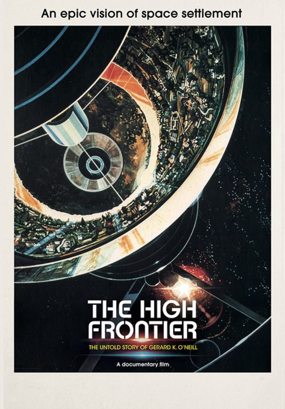 High Frontier: The Untold Story of Gerard K. O'Neill cover art