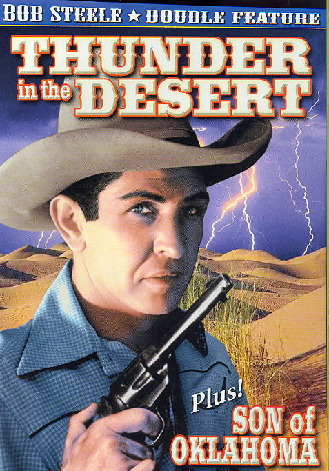 Bob Steele Double Feature: Thunder in the Desert/Son of Oklahoma cover art