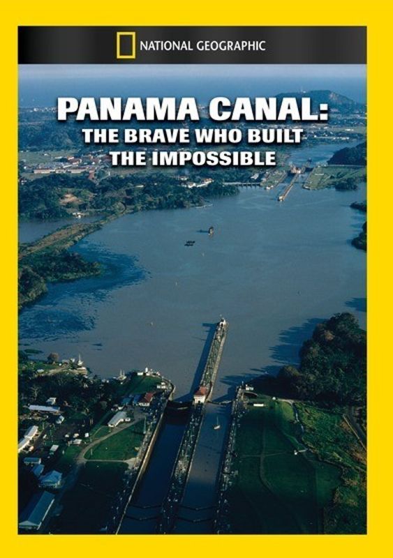 Panama Canal: The Brave Who Built the Impossible cover art