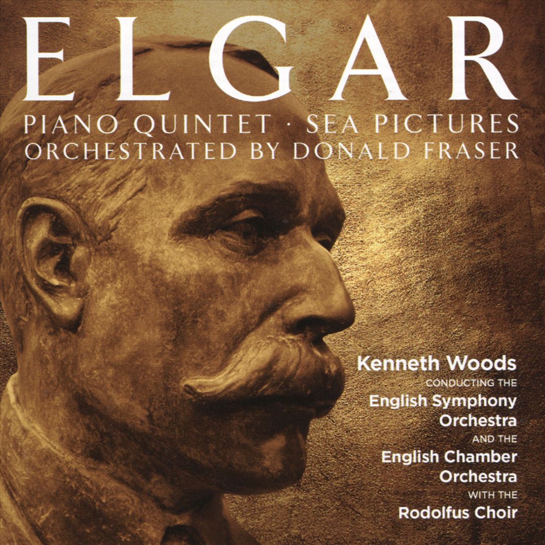 Elgar: Piano Quintet; Sea Pictures - Orchestrated by Donald Fraser cover art