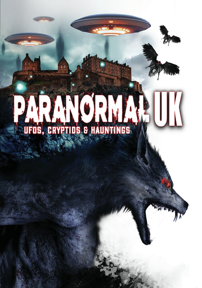 Paranormal UK: UFOs, Cryptids & Hauntings cover art