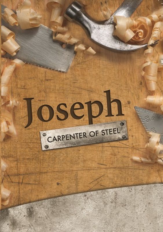 Joseph: Carpenter of Steel cover art