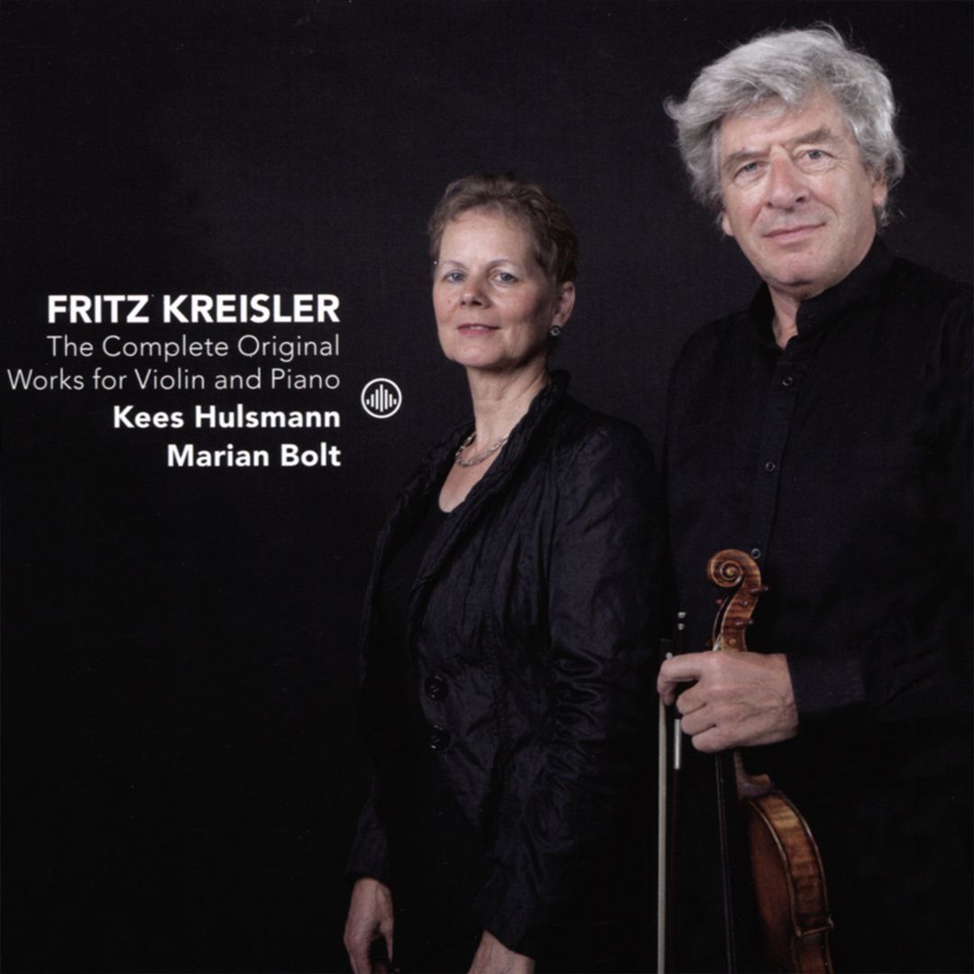 Fritz Kreisler: The Complete Original Works for Violin and Piano cover art