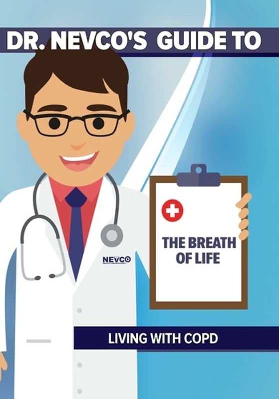 Dr. Nevco's Guide to the Breath of Life: Living With COPD cover art