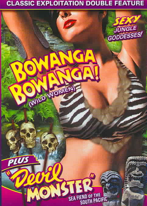 Wild Women Double Feature: Bowanga, Bowanga/Devil Monster cover art