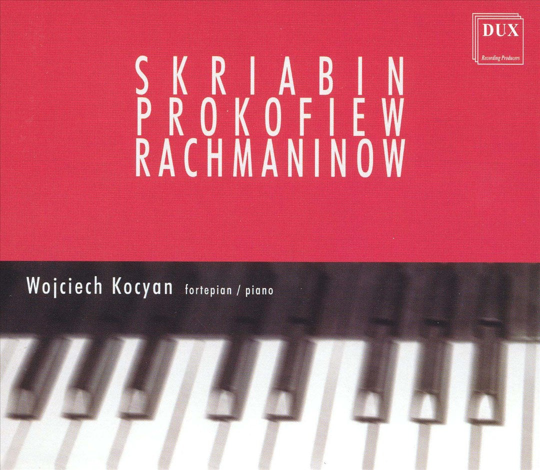 Wojciech Kocyan Plays Skriabin, Prokofiew, Rachmaninow cover art