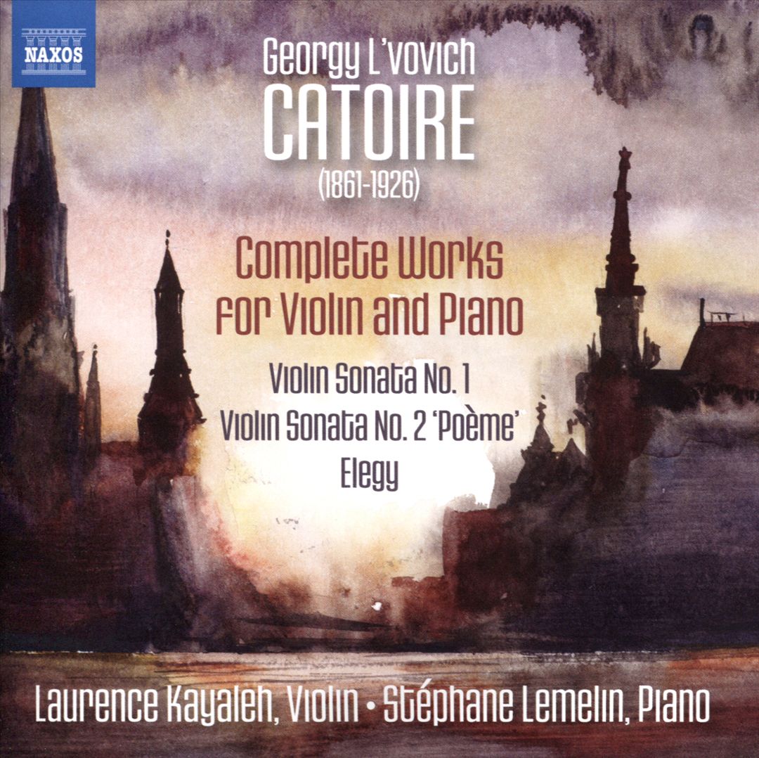 Georgy L'vovich Catoire: Complete Works for Violin and Piano cover art