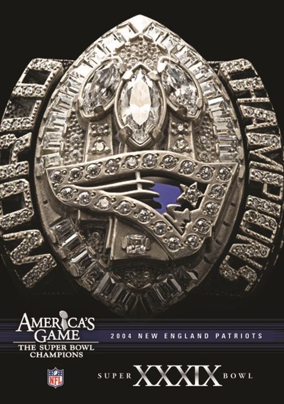 NFL: America's Game - 2004 New England Patriots - Super Bowl XXXIX cover art