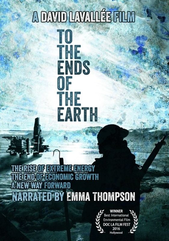 To the Ends of the Earth: The Rise of Extreme Energy cover art