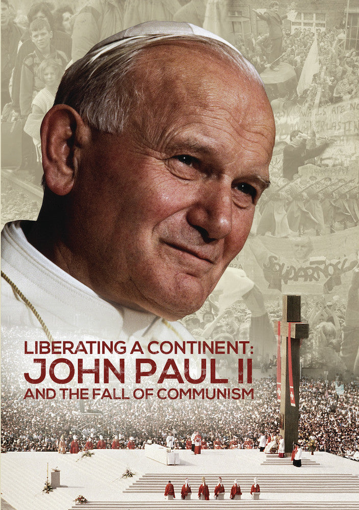 Liberating a Continent: John Paul II and the Fall of Communism cover art