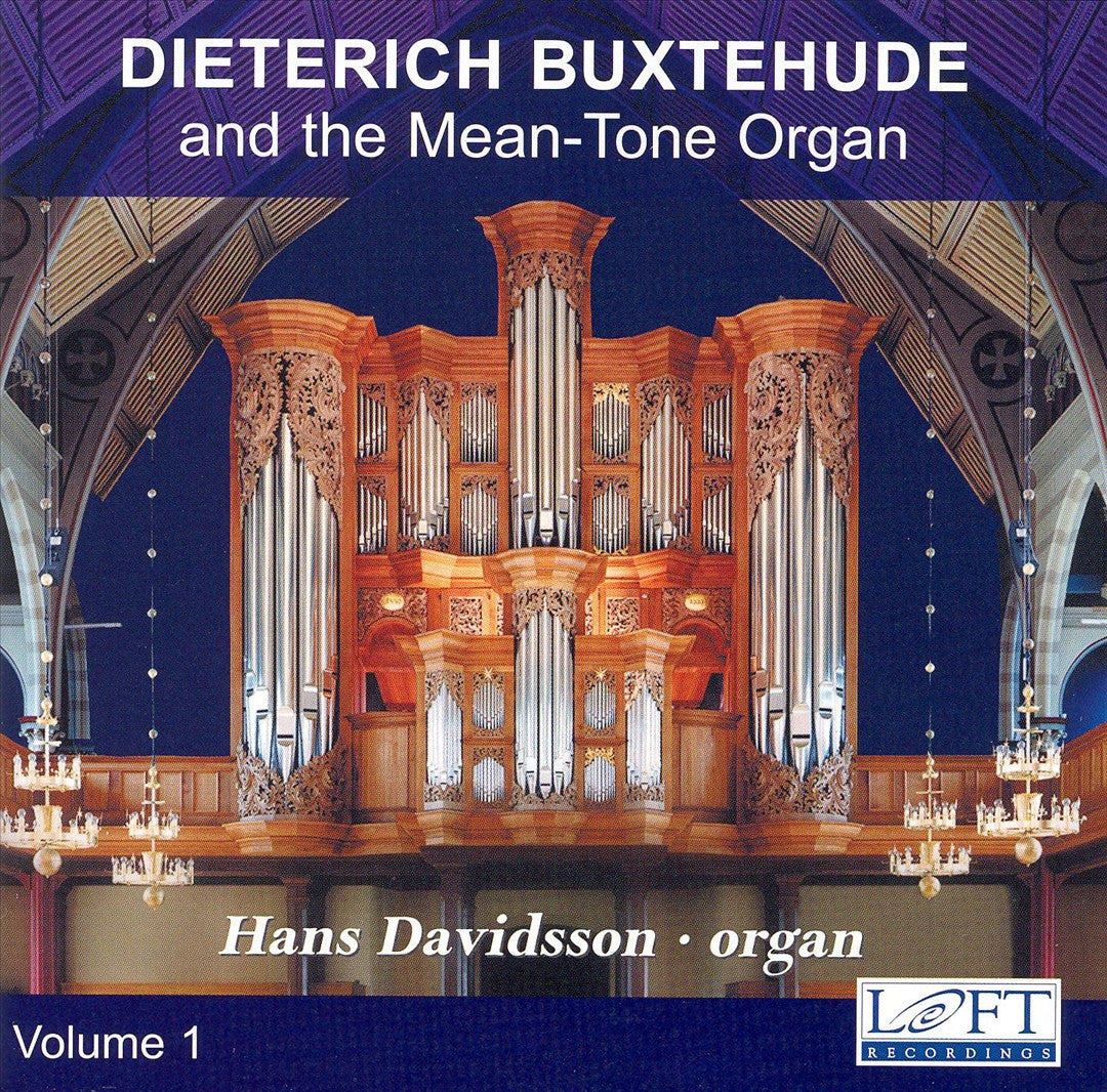 Dieterich Buxtehude and the Mean-Tone Organ, Volume 1 cover art