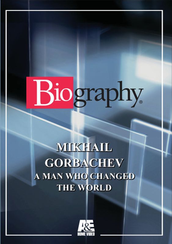 Biography: Mikhail Gorbachev - A Man Who Changed the World cover art