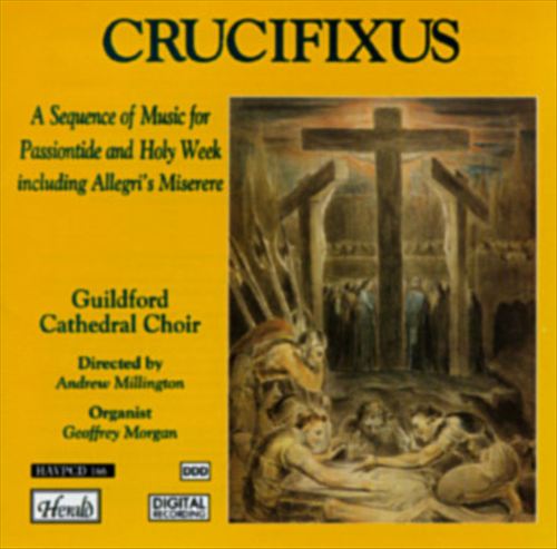 Crucifixus: Sequence of Music for Passiontide & Holy Week cover art