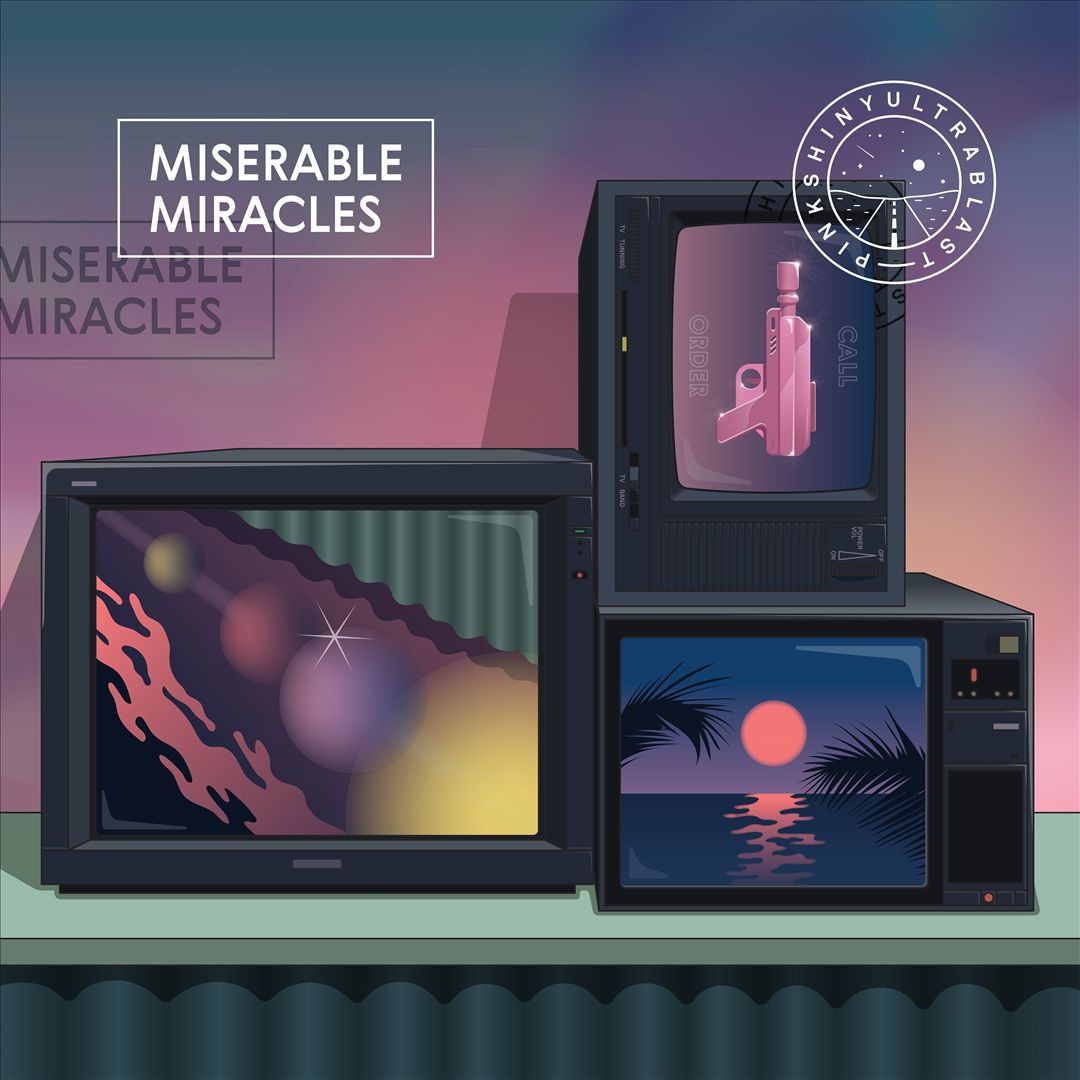Miserable Miracles cover art
