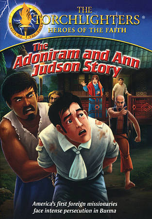 Torchlighters: The Adoniram & Ann Judson Story cover art
