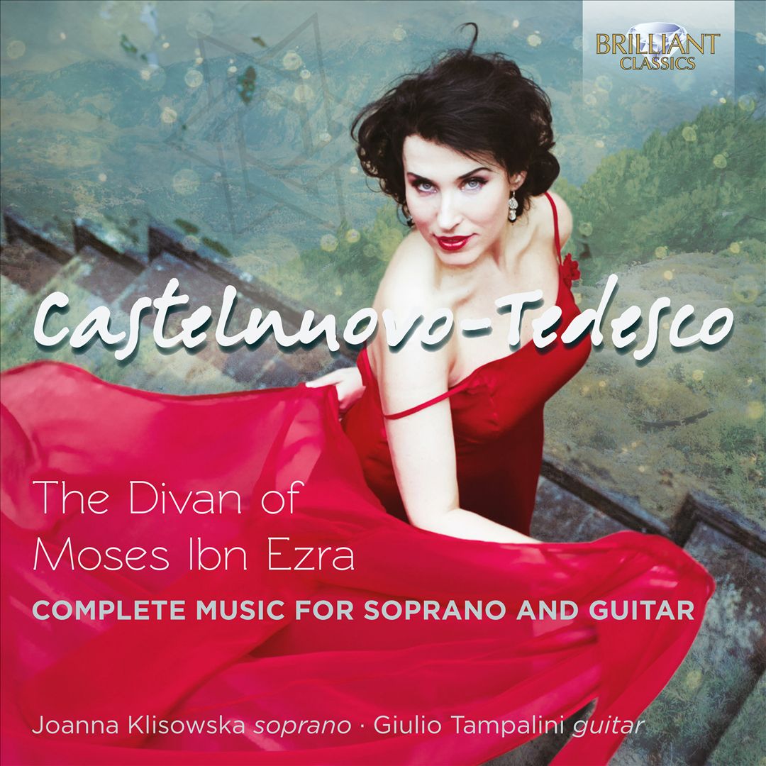 Castelnuovo-Tedesco: The Divan of Moses ibn Ezra - Complete Music for Soprano and Guitar cover art