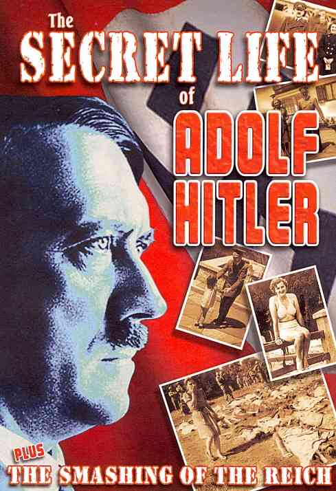 WWII: The Secret Life of Hitler / The Smashing of the Reich cover art