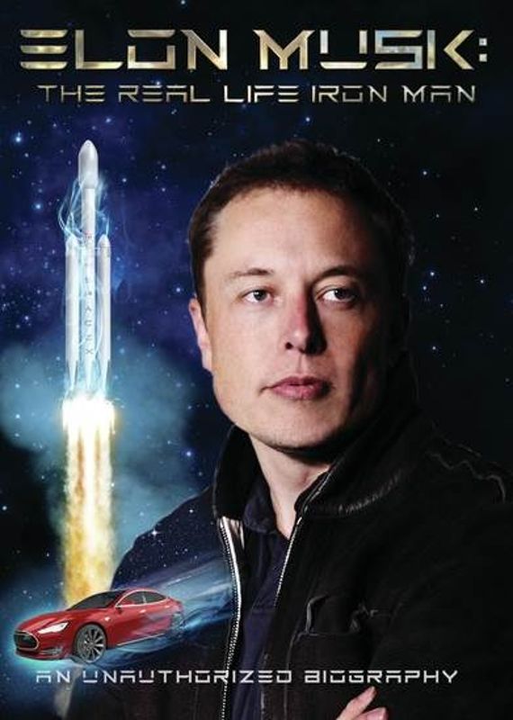 Elon Musk: The Real Life Iron Man cover art