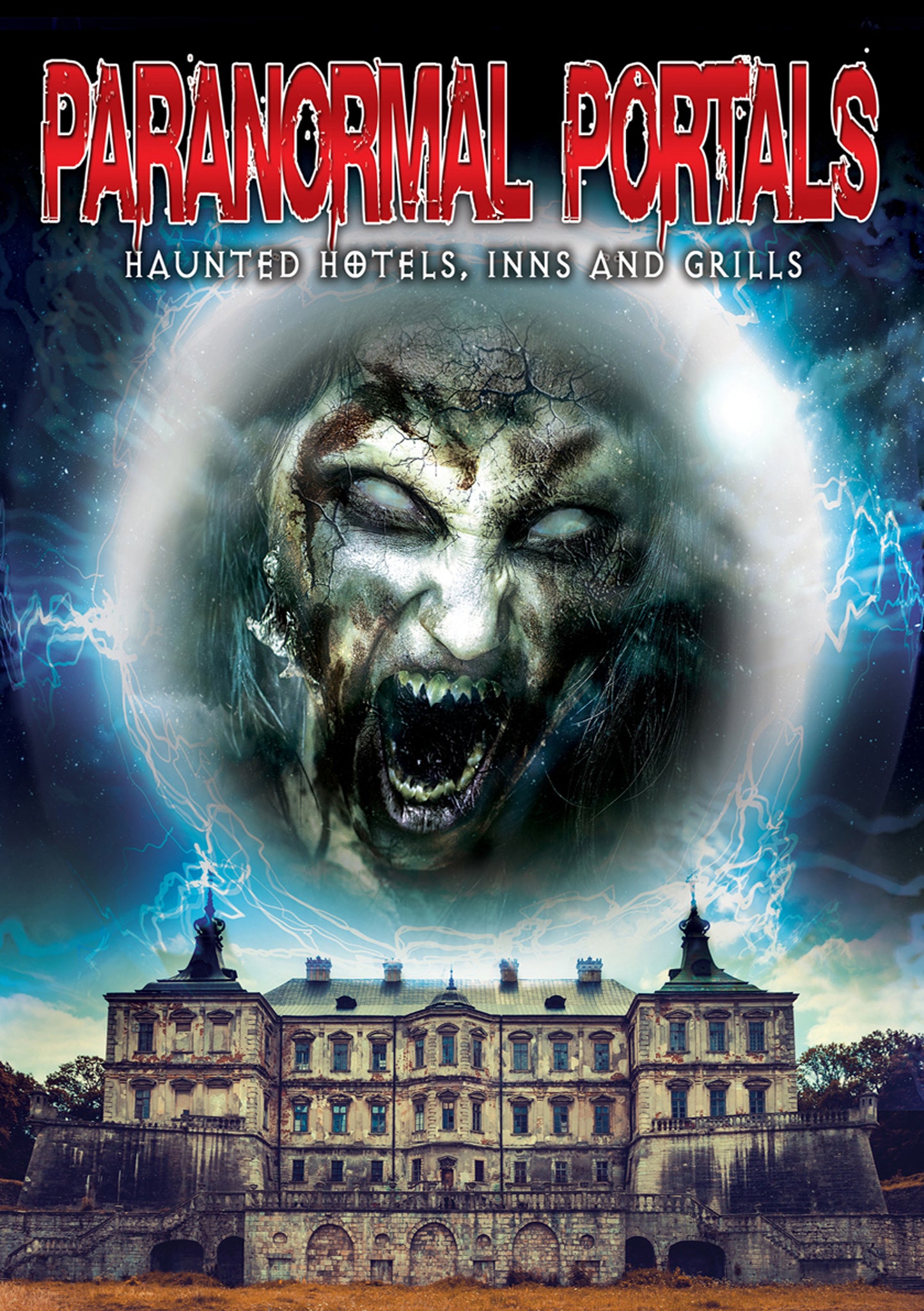 Paranormal Portals: Haunted Hotels, Inns and Grills cover art