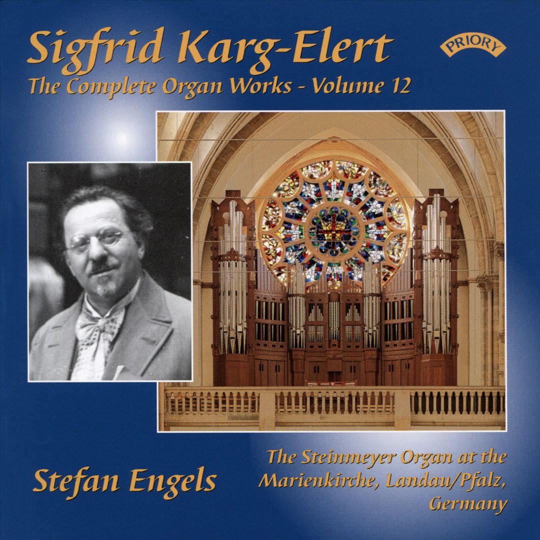 Sigfrid Karg-Elert: The Complete Organ Works, Vol. 12 cover art