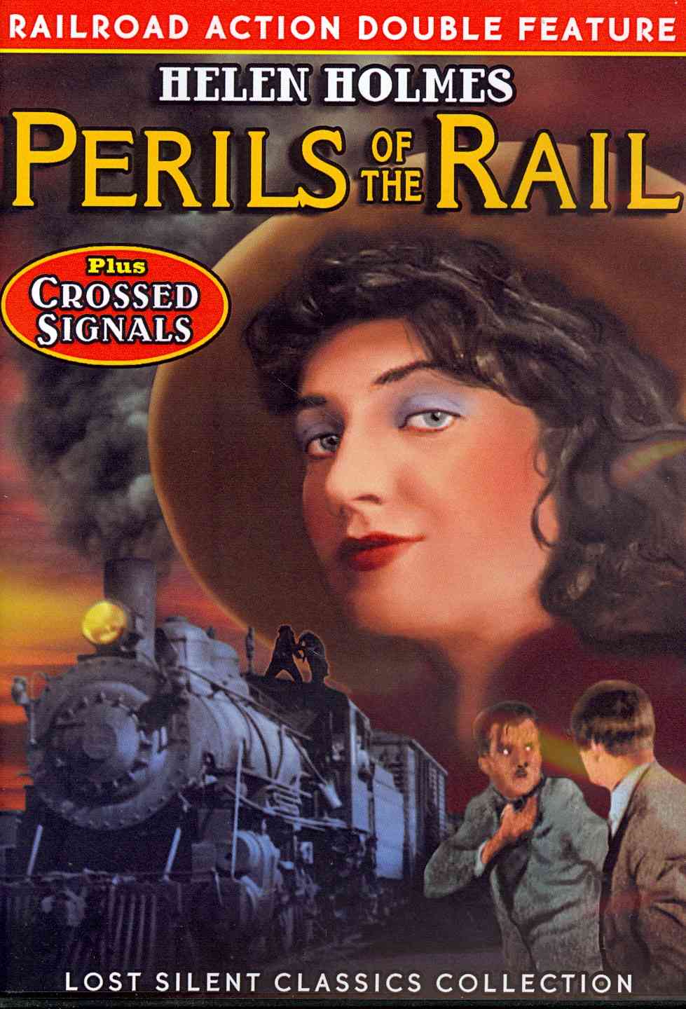 Perils of the Rail / Crossed Signals (silent) (railroad Action Double Feature) cover art