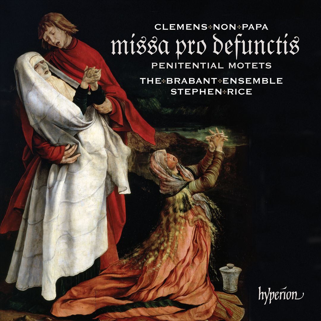 Clemens Non Papa: Missa Pro Defunctis; Penitential Motets cover art