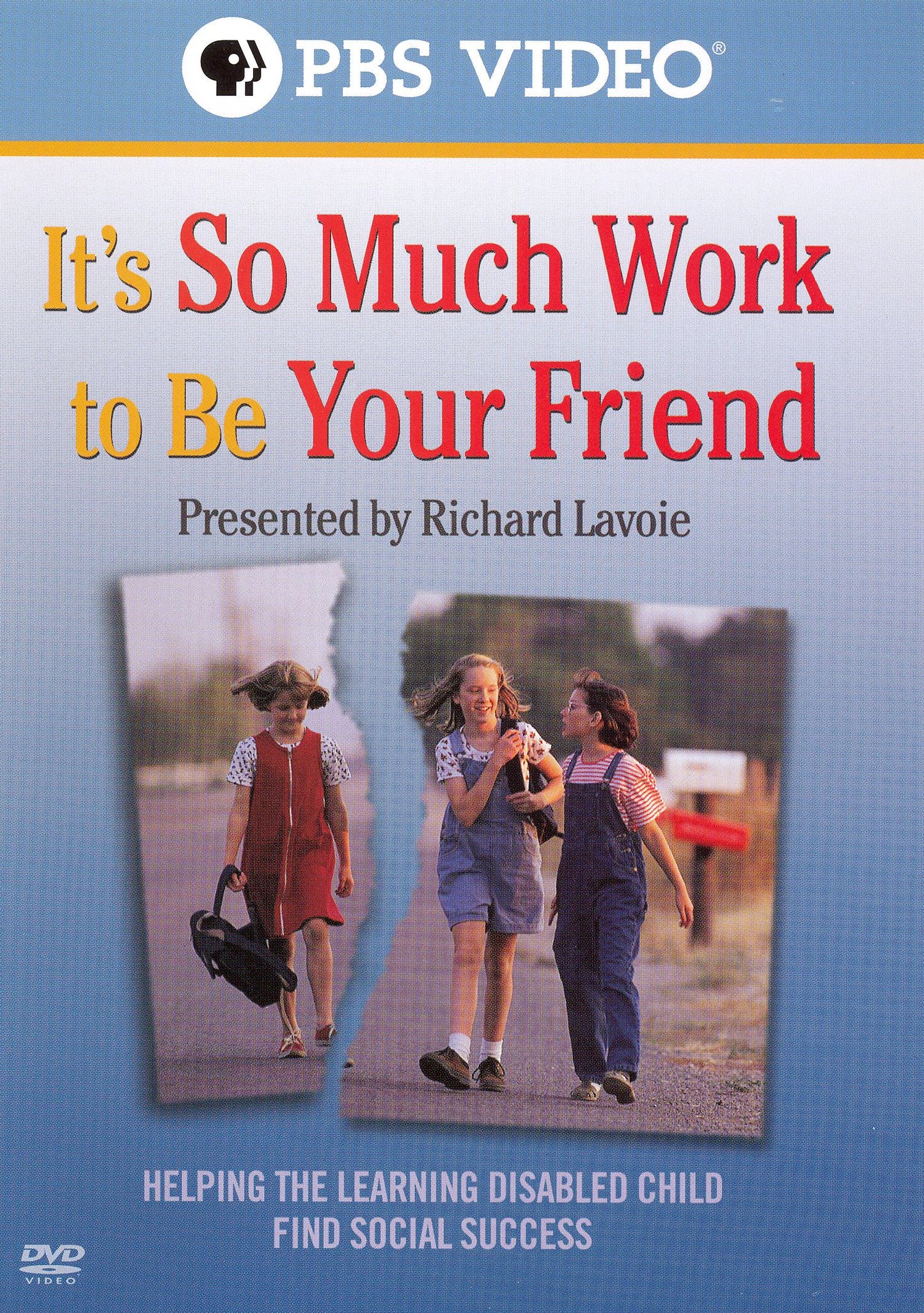 It's So Much Work to Be Your Friend: Helping the Learning Disabled Child Find Social Success cover art