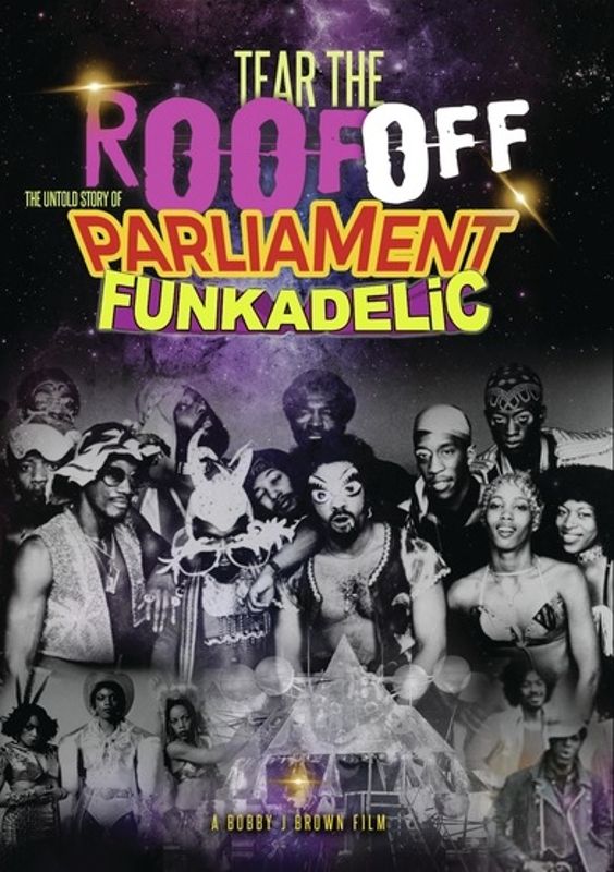 Tear the Roof Off: The Untold Story of Parliament Funkadelic cover art