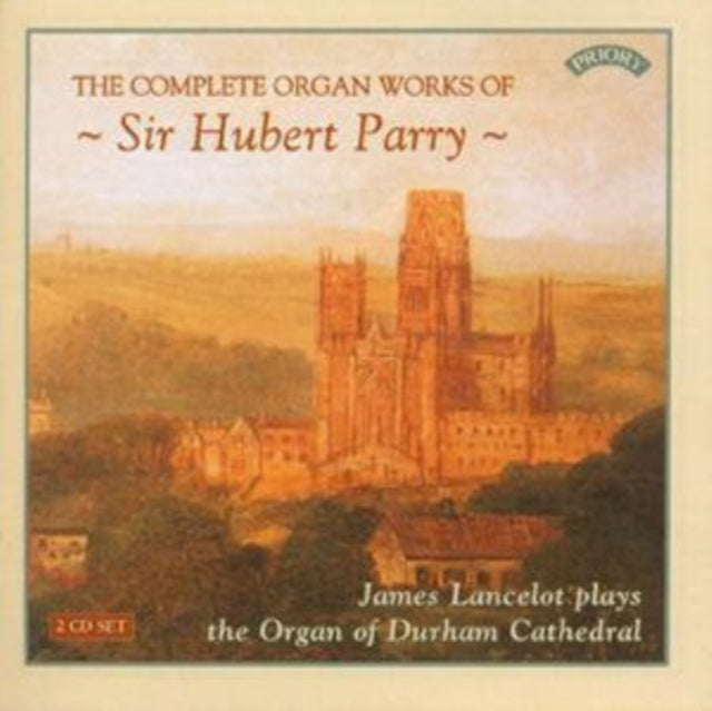 COMPLETE ORGAN WORKS OF SIR HUBERT PARRY cover art