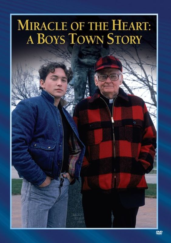 Miracle of the Heart: A Boys' Town Story cover art