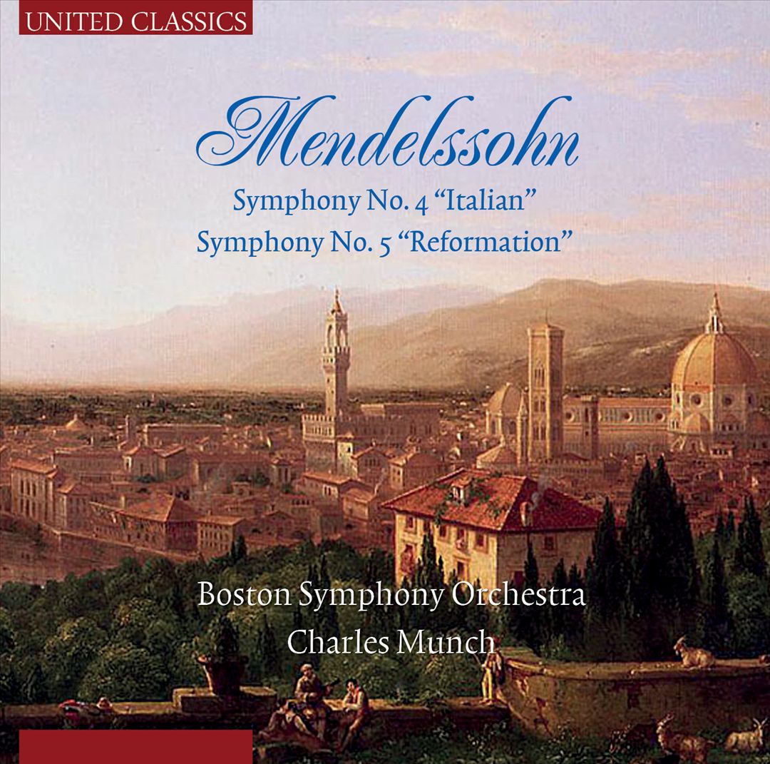 Mendelssohn: Symphony No. 4 "Italian"; Symphony No. 5 "Reformation" cover art