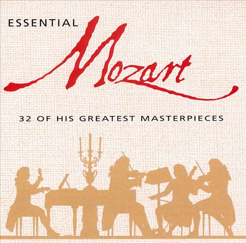 Essential Mozart: 32 of His Greatest Masterpieces cover art